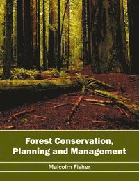 bokomslag Forest Conservation, Planning and Management