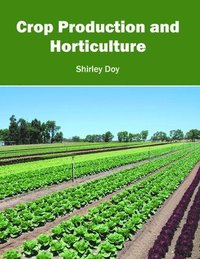 bokomslag Crop Production and Horticulture