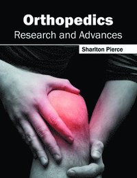 bokomslag Orthopedics: Research and Advances