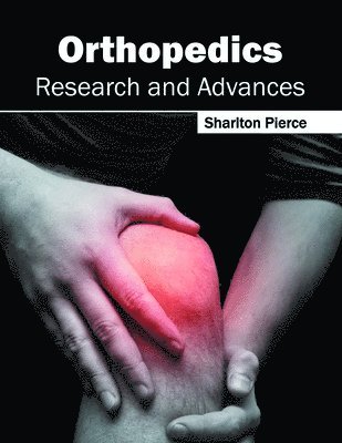 Orthopedics: Research and Advances 1