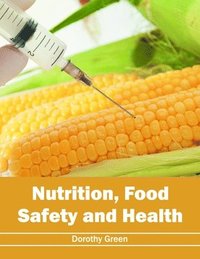 bokomslag Nutrition, Food Safety and Health