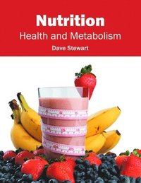 bokomslag Nutrition: Health and Metabolism