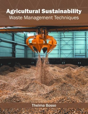 bokomslag Agricultural Sustainability: Waste Management Techniques