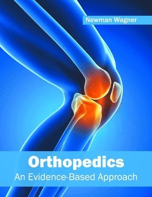 bokomslag Orthopedics: An Evidence-Based Approach