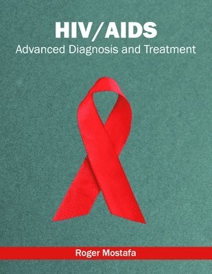 bokomslag Hiv/Aids: Advanced Diagnosis and Treatment