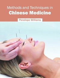 bokomslag Methods and Techniques in Chinese Medicine