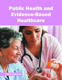 bokomslag Public Health and Evidence-Based Healthcare