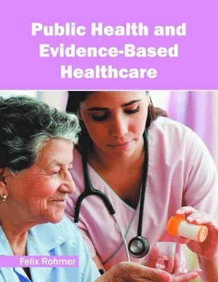 Public Health and Evidence-Based Healthcare 1