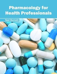 bokomslag Pharmacology for Health Professionals