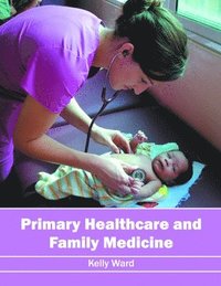 bokomslag Primary Healthcare and Family Medicine