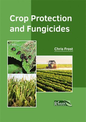 Crop Protection and Fungicides 1