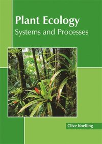 bokomslag Plant Ecology: Systems and Processes