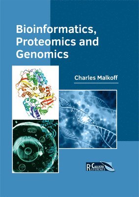 bokomslag Bioinformatics, Proteomics and Genomics