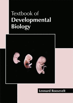Leonard Roosevelt - Textbook of Developmental Biology, Inbunden