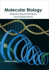 bokomslag Molecular Biology: Sequencing Techniques and Applications