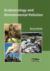 bokomslag Ecotoxicology and Environmental Pollution