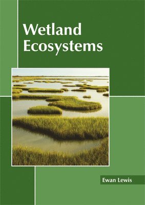 Wetland Ecosystems 1