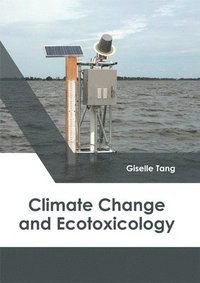 bokomslag Climate Change and Ecotoxicology