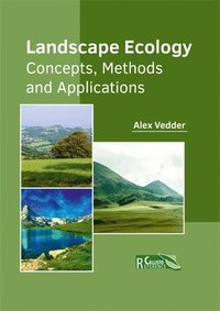 bokomslag Landscape Ecology: Concepts, Methods and Applications