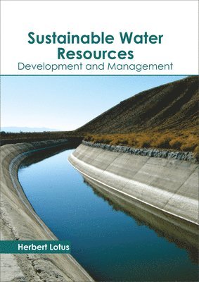 Sustainable Water Resources: Development and Management 1