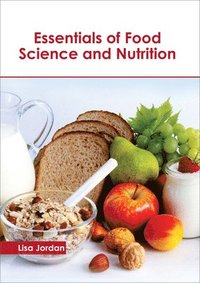 bokomslag Essentials of Food Science and Nutrition
