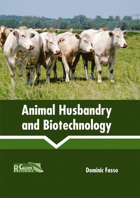 bokomslag Animal Husbandry and Biotechnology