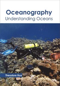 bokomslag Oceanography: Understanding Oceans