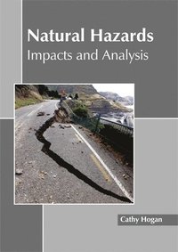 bokomslag Natural Hazards: Impacts and Analysis