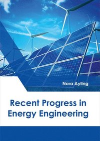 bokomslag Recent Progress in Energy Engineering