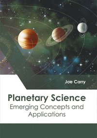 bokomslag Planetary Science: Emerging Concepts and Applications