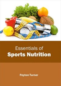 bokomslag Essentials of Sports Nutrition