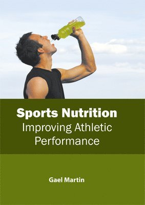 Sports Nutrition: Improving Athletic Performance 1