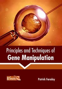 bokomslag Principles and Techniques of Gene Manipulation