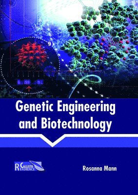 bokomslag Genetic Engineering and Biotechnology