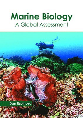 Marine Biology: A Global Assessment 1