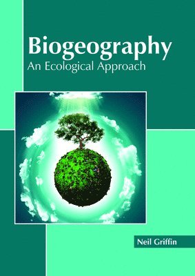 bokomslag Biogeography: An Ecological Approach