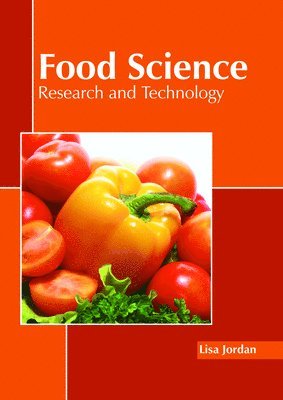 bokomslag Food Science: Research and Technology