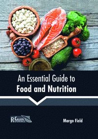 bokomslag An Essential Guide to Food and Nutrition