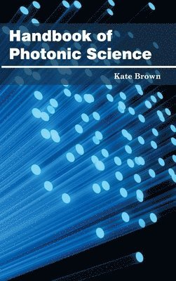 Handbook of Photonic Science 1