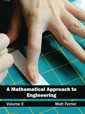 bokomslag Mathematical Approach to Engineering: Volume II