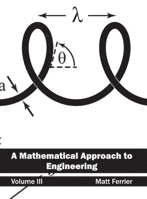 bokomslag Mathematical Approach to Engineering: Volume III