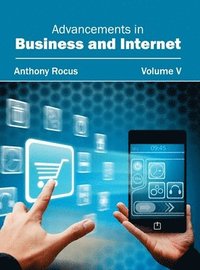 bokomslag Advancements in Business and Internet: Volume V