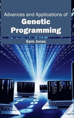 Advances and Applications of Genetic Programming 1