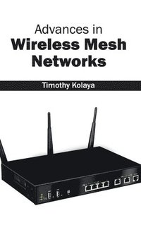 bokomslag Advances in Wireless Mesh Networks