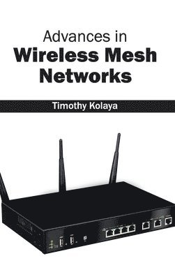 bokomslag Advances in Wireless Mesh Networks