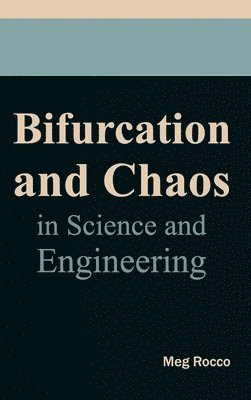 bokomslag Bifurcation and Chaos in Science and Engineering