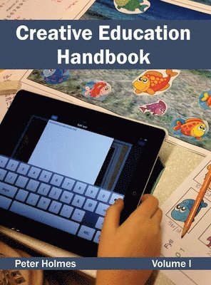 Creative Education Handbook: Volume I 1