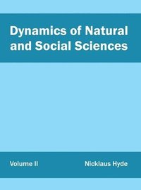 bokomslag Dynamics of Natural and Social Sciences: Volume II