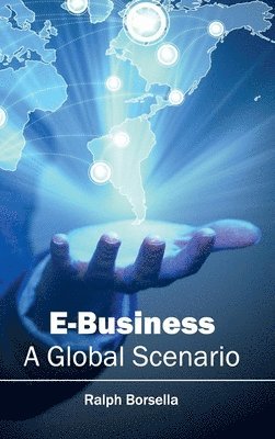 bokomslag E-Business: A Global Scenario