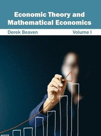 bokomslag Economic Theory and Mathematical Economics: Volume I